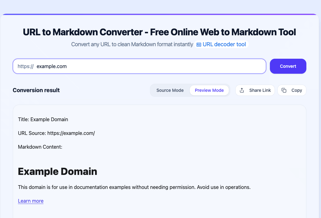 转换结果的 Preview Mode:example.com 渲染为干净的 Markdown,仅含标题、段落和链接